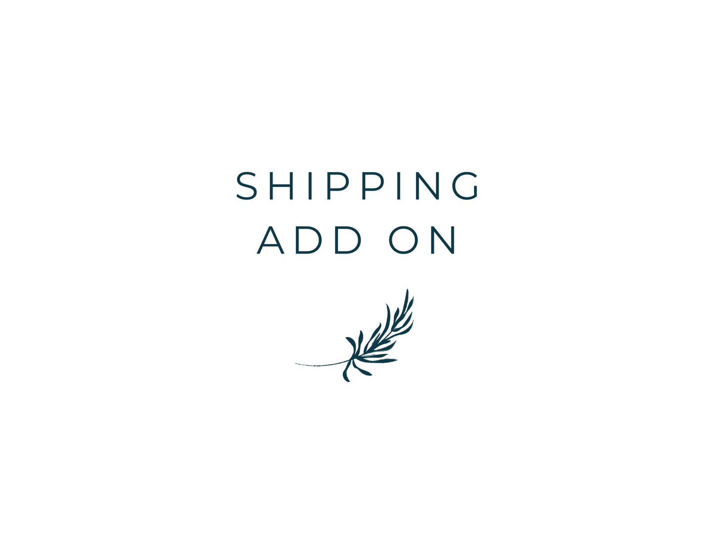 Shipping Add On for Keepsake Sweatshirts